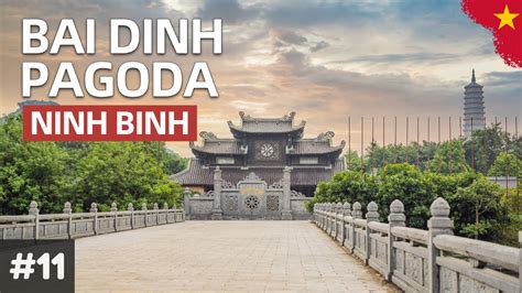 The Breathtaking Bai Dinh Pagoda: A Spiritual Haven and Architectural Marvel!